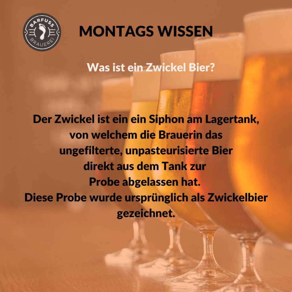 Was ist ein Zwickel Bier Weinfelden Wyfelder Barfussbier