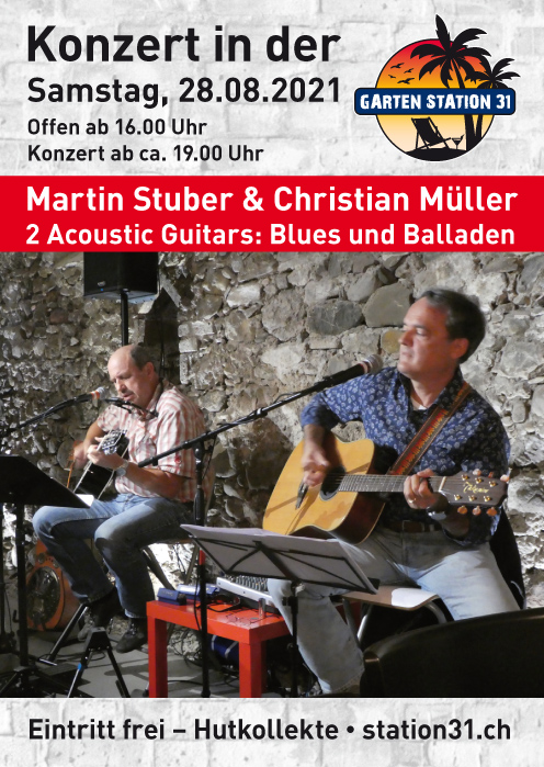 Martin Stuber und Christian Müller Blues Balladen Station 31 Märstetten 2021